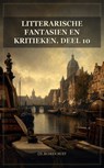 Litterarische fantasien en kritieken. Deel 10 - Cd. Busken Huet - 9791044607355