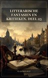 Litterarische fantasien en kritieken. Deel 25 - Cd. Busken Huet - 9791044607492