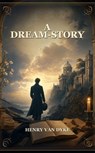 A Dream-Story - Henry van Dyke - 9791044607959