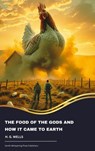 The Food of the Gods and How It Came to Earth - H. G. Wells - 9791070050651