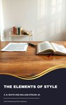 The Elements of Style - E. B. White ; William Strunk Jr. - 9791070051566