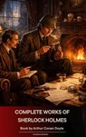 Complete Works Of Sherlock Holmes - Sherlock Holmes - 9791070056547
