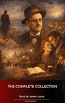 The Complete Collection of James Joyce - James Joyce - 9791070056646