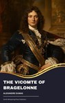 The Vicomte of Bragelonne - Alexandre Dumas - 9791070129999