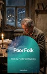 Poor Folk - Fyodor Mikhailovich Dostoyevsky - 9791070132999
