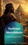 The Richest Man in Babylon - George Samuel Clason - 9791070133064