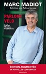 Marc Madiot - Parlons vélo - Marc Madiot ; Mathieu Coureau - 9791093463988