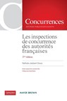 Les inspections de concurrence des autorites francaises - 2eme edition - Nathalie Jalabert-Doury - 9791094201497