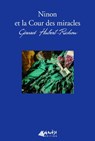 Ninon et la cour des miracles - Gérard Hubert-Richou - 9791094689400