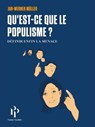 Qu'est-ce que le populisme? Définir enfin la menace. - Jan-Werner Muller - 9791094841341