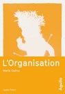 L'organisation - Mariâ Semenovna Galina - 9791095718178
