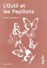 L'Outil et les papillons - Dmitri Mihajlovitch Lipskerov - 9791095718536