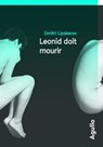 Léonid doit mourir - Dmitri Mihajlovitch Lipskerov - 9791095718895