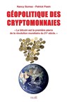 Geopolitique Des Cryptomonnaies - Nancy Gomez ; Patrick Pasin - 9791096132591