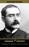 Rudyard Kipling: The Complete Novels and Stories (Golden Deer Classics) - Rudyard Kipling ; Golden Deer Classics - 9791097338824
