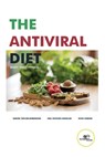 THE ANTIVIRAL DIET - Simon Taylor-Robinson ; Rhodes Kendler ; Parker - 9791220109789