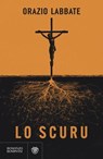 Lo scuru - Orazio Labbate - 9791221705928