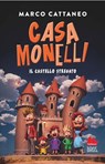 Casa Monelli. Il castello stregato - Marco Cattaneo - 9791222108438
