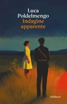Indagine apparente - Luca Poldelmengo - 9791222110462