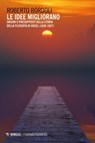 Le idee migliorano - Roberto Bordoli - 9791222300177