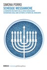 Schegge messianiche - Simona Porro - 9791222301259