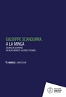 A la minga - Giuseppe Scandurra - 9791222301372