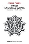 Ipnosi e cervello sociale - Franco Fabbro - 9791222301785
