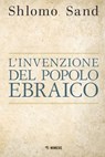 L’invenzione del popolo ebraico - Shlomo Sand - 9791222313344