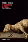 Il sacrificio di Hegel - Joseph Cohen - 9791222320298