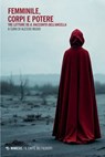 Femminile, corpi e potere - AA. VV. - 9791222321301