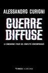 Guerre diffuse - Alessandro Curioni - 9791222333144