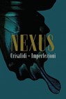 Crisalidi - Imperfezioni - Nexus - 9791222812786
