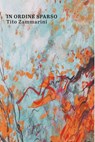 IN ORDINE SPARSO - Tito Zammarini - 9791222813189