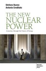 The new Nuclear Power - Stefano Buono ; Antonio Ereditato - 9791222980768