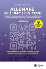 Allenare all'inclusione - Linda Serra ; Cathy La Torre - 9791222982526