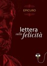 Lettera sulla felicità - Epicuro - 9791223201404