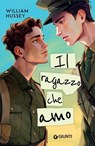 Il ragazzo che amo - William Hussey - 9791223278826