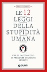 Le 12 leggi della stupidità umana - Henning Beck - 9791223279014