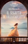 Il segreto di villa Carlotta - Silvia Montemurro - 9791223279106