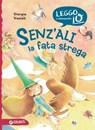 Senz'ali la fata strega - Giorgia Vezzoli - 9791223280164