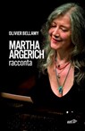 Martha Argerich racconta - Olivier Bellami - 9791223705636