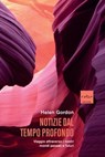 Notizie dal tempo profondo - Helen Gordon - 9791254500354