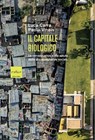 Il capitale biologico - Paolo Vineis ; Luca Carra - 9791254500491