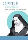 Opere Complete - Elisabetta della Trinità - 9791254520567