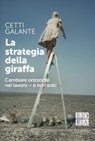 La strategia della giraffa - Cetti Galante - 9791254560082
