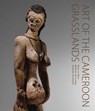 Art of the Cameroon Grasslands -  - 9791254600627
