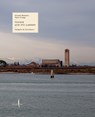 Venice and Its Lagoon: Caring for the Environment -  - 9791254631720