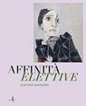 Elective Affinities: Picasso, Matisse, Klee and Giacometti - Giulio Manieri Elia ; Gabriel Montua ; Michele Tavola - 9791254632017