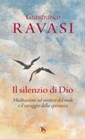 Il silenzio di Dio - Gianfranco Ravasi - 9791254710838