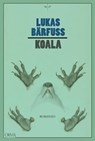 Koala - Lukas Bärfuss - 9791254760680